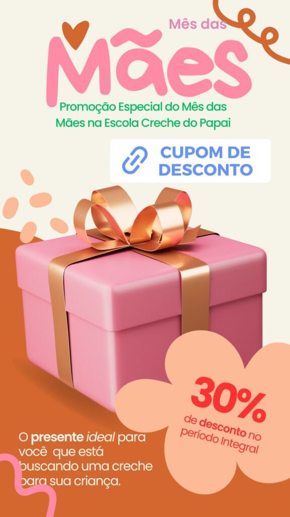 Promoção Especial do Mês das Mães na Escola Creche do Papai